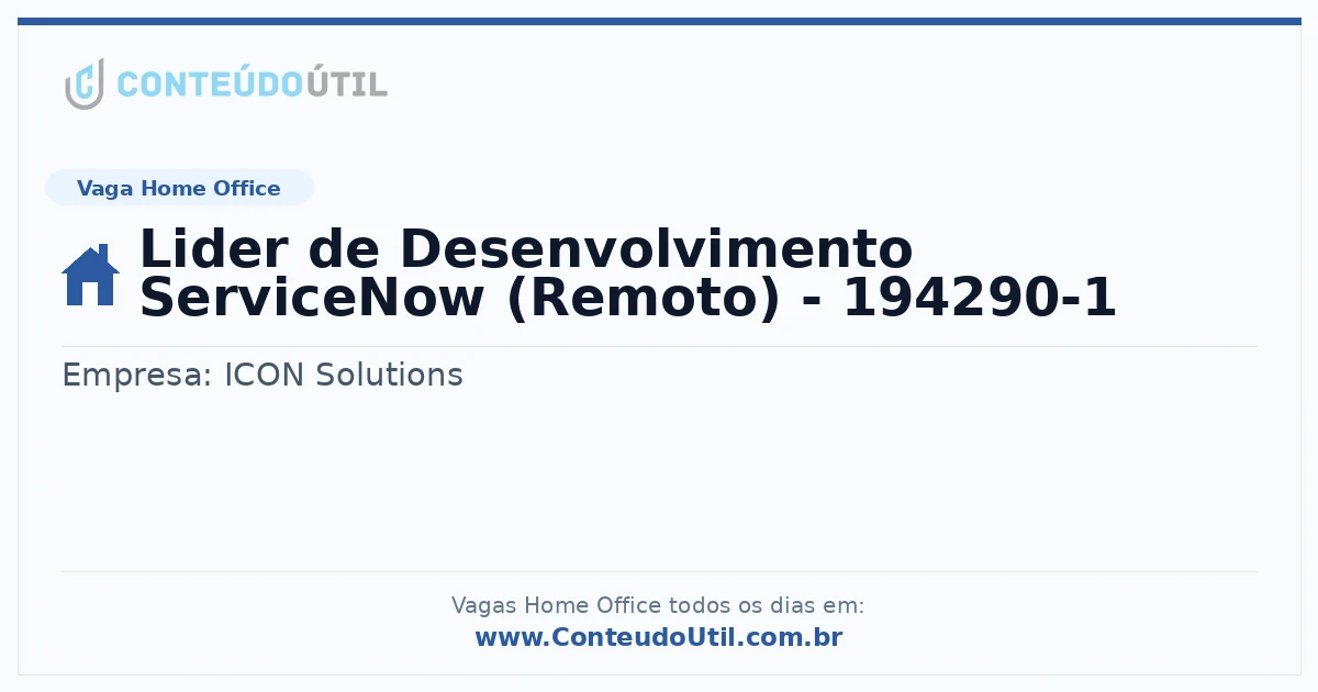 Vaga Home Office: Lider de Desenvolvimento ServiceNow (Remoto) - 194290-1 | Quero Home