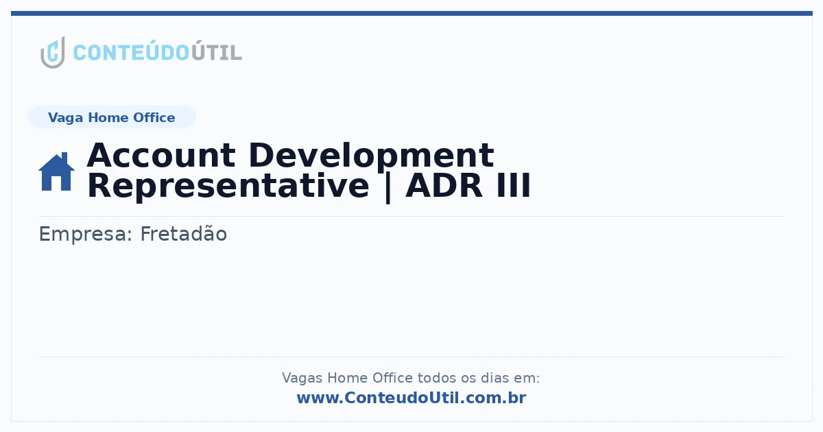 Vaga Home Office: Account Development Representative | ADR III | Quero Home