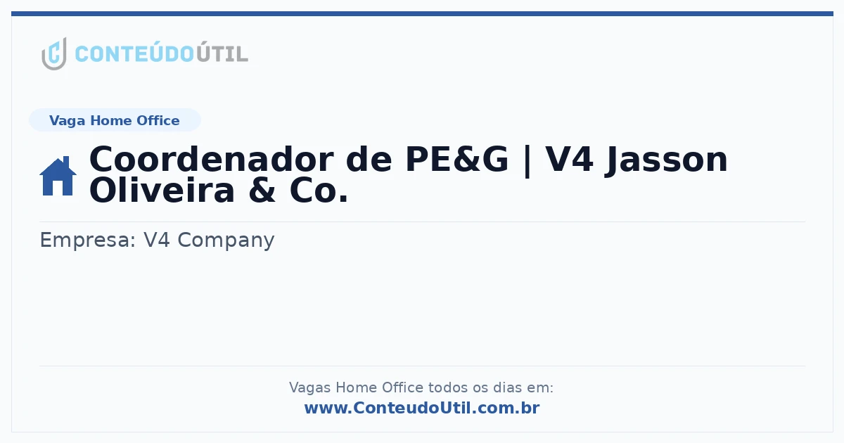 Vaga Home Office: Coordenador de PE&G | V4 Jasson Oliveira & Co. | Quero Home