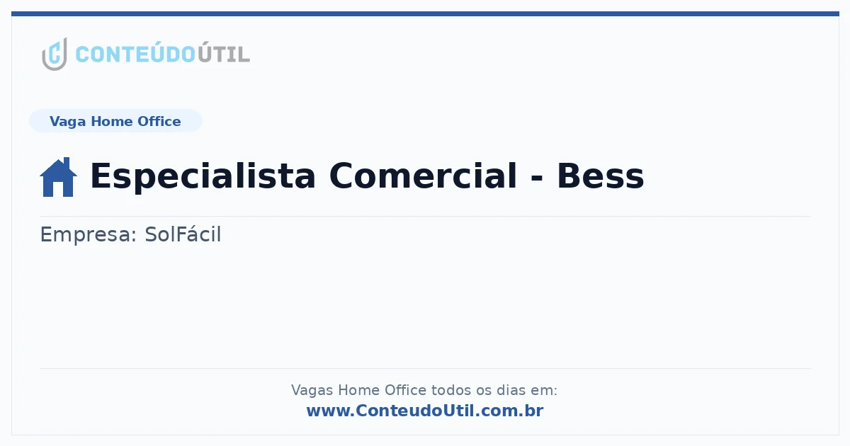 Vaga Home Office: Especialista Comercial - Bess | Quero Home