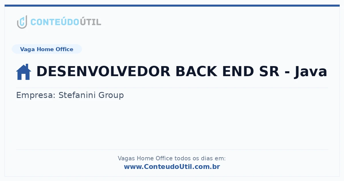 Vaga Home Office: DESENVOLVEDOR BACK END SR - Java na empresa Stefanini Group | Quero Home