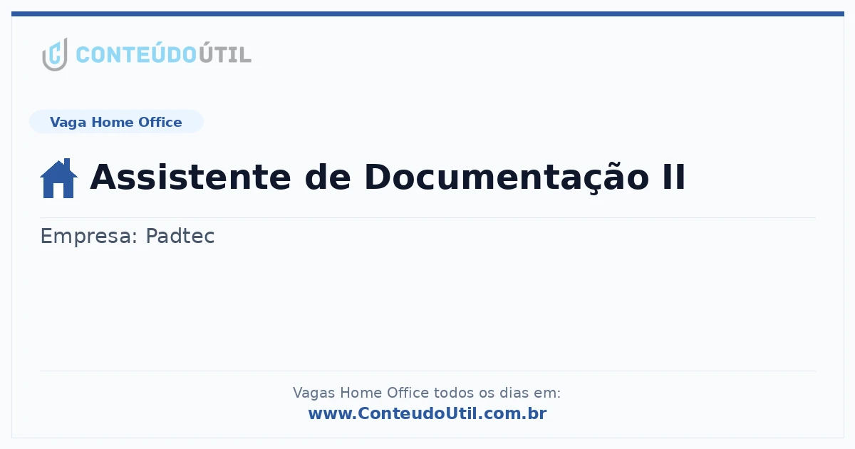 Vaga Home Office: Assistente de Documentação II na empresa Padtec | Quero Home