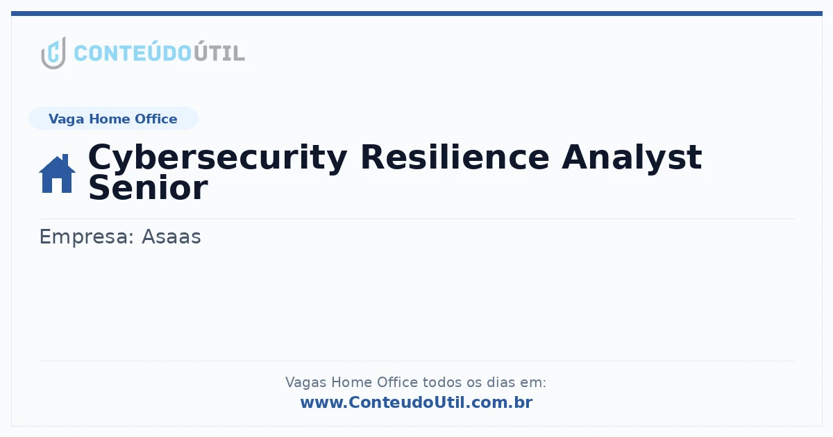 Vaga Home Office: Cybersecurity Resilience Analyst Senior na empresa Asaas | Quero Home