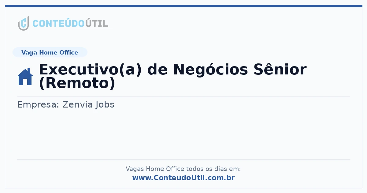 Vaga Home Office: Executivo(a) de Negócios Sênior (Remoto) na empresa Zenvia Jobs | Quero Home
