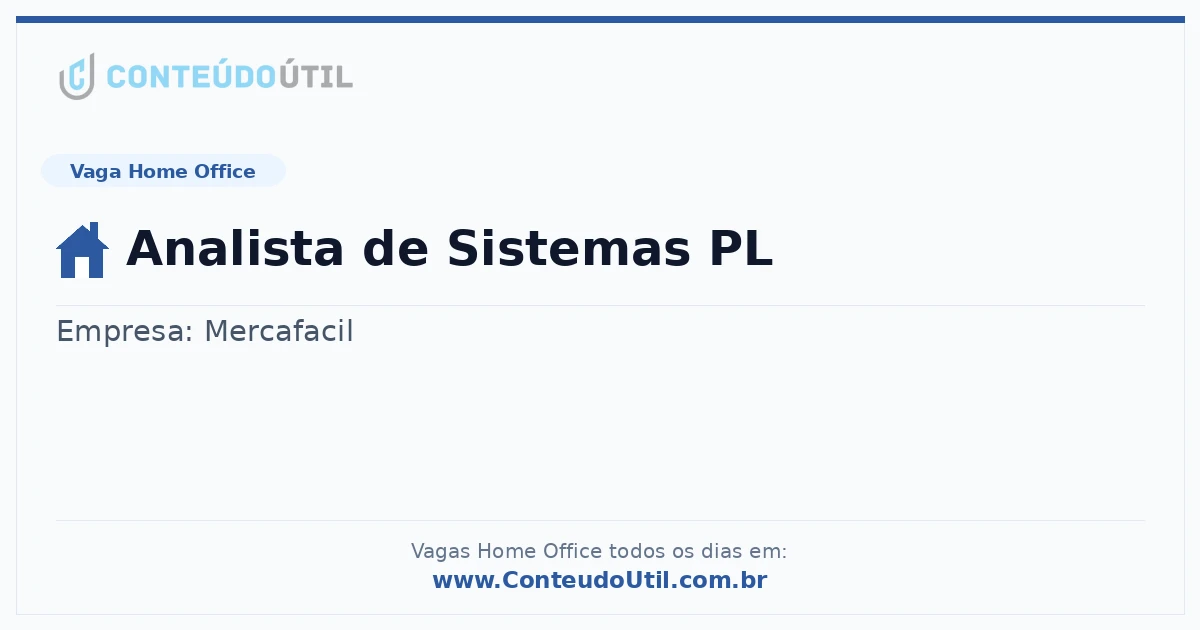 Vaga Home Office: Analista de Sistemas PL na empresa Mercafacil | Quero Home