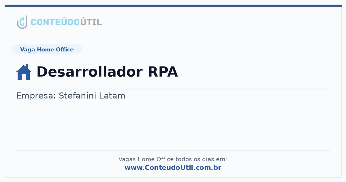 Vaga Home Office: Desarrollador RPA na empresa Stefanini Latam | Quero Home