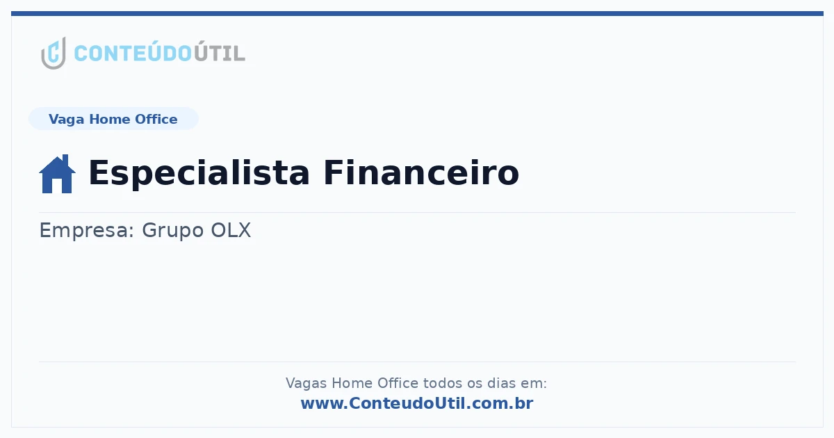 Vaga Home Office: Especialista Financeiro na empresa Grupo OLX | Quero Home