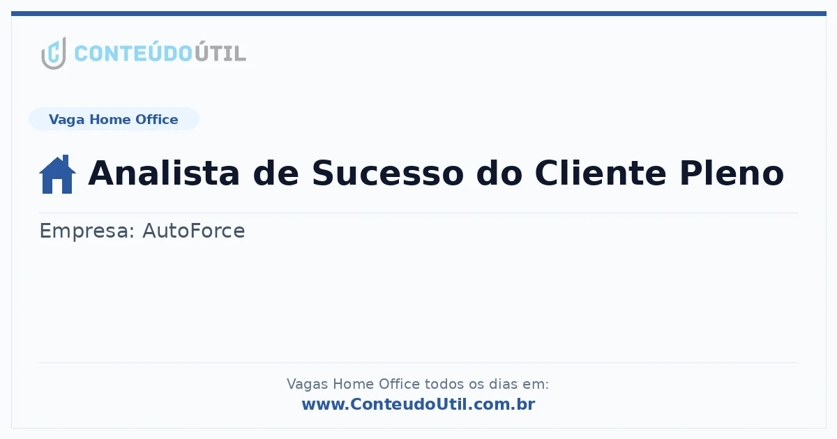 Vaga Home Office: Analista de Sucesso do Cliente Pleno na empresa AutoForce | Quero Home