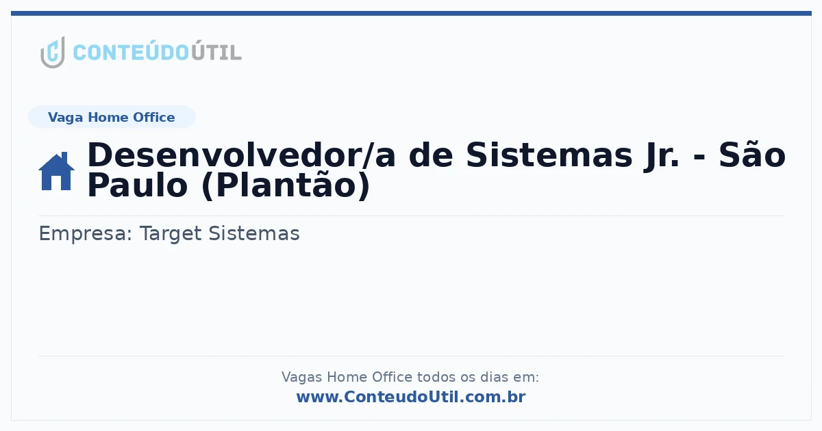 Vaga Home Office: Desenvolvedor/a de Sistemas Jr. - São Paulo (Plantão) na empresa Target Sistemas | Quero Home