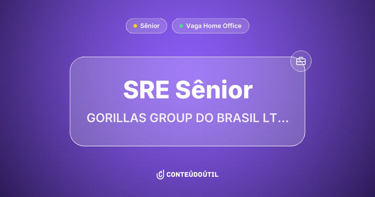 Vaga Home Office: SRE Sênior na empresa GORILLAS GROUP DO BRASIL LTDA | Conteúdo Útil