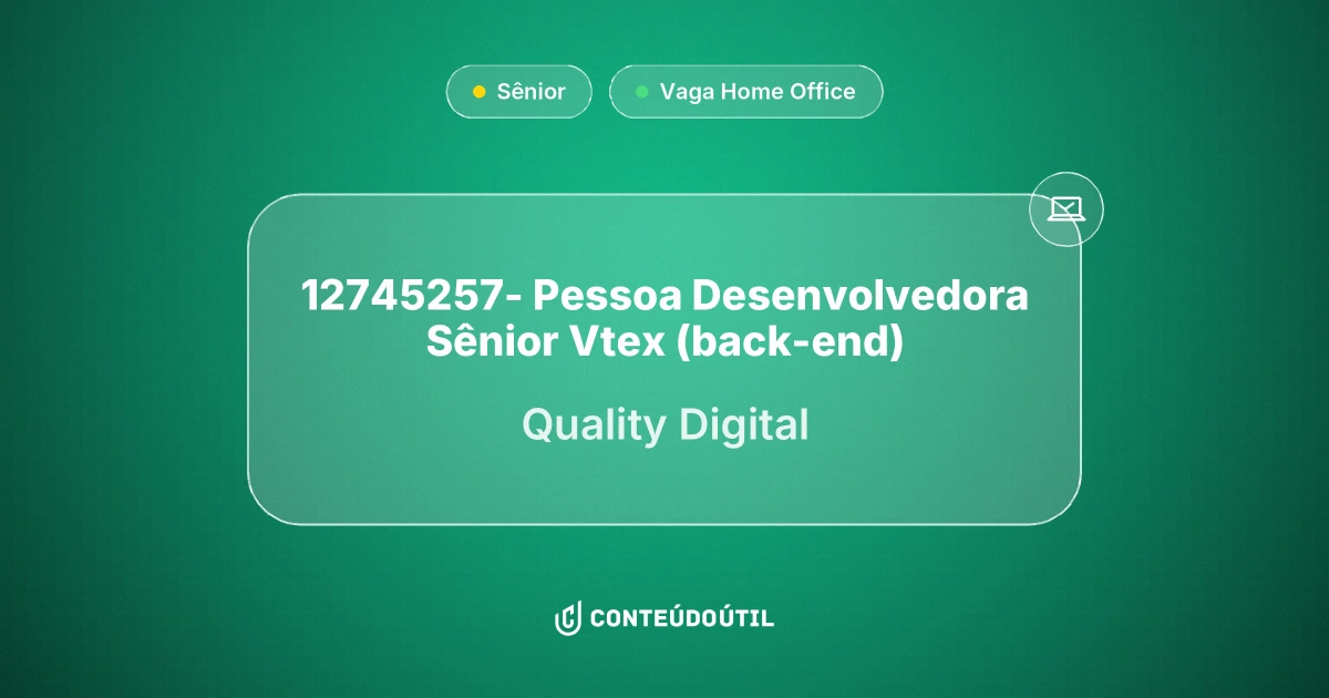 Vaga Home Office: 12745257- PESSOA DESENVOLVEDORA SÊNIOR VTEX (BACK-END) na empresa Quality Digital | Conteúdo Útil