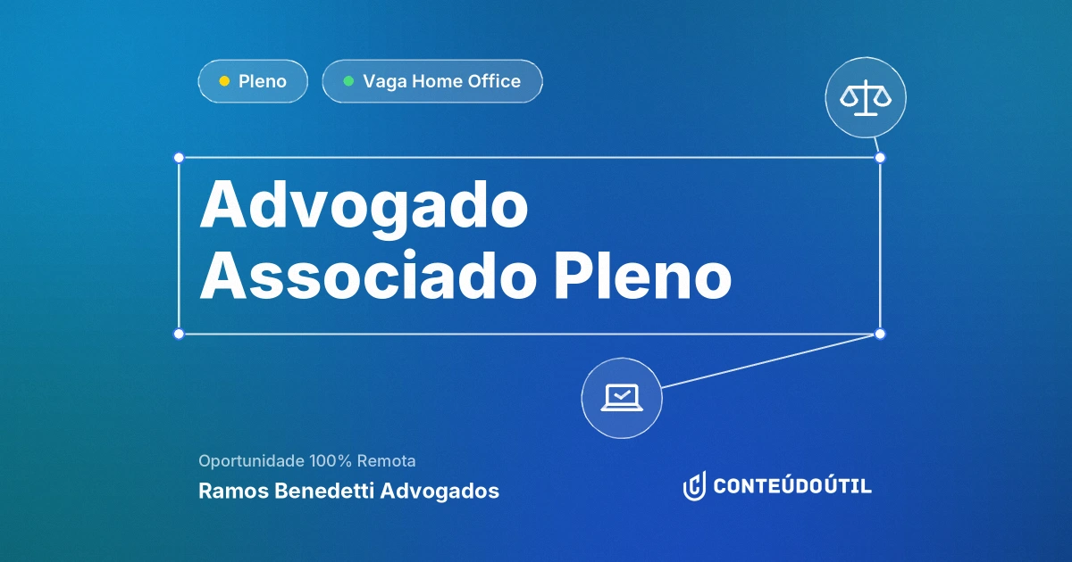 Vaga Home Office: Advogado Associado Pleno | Ramos Benedetti Advogados