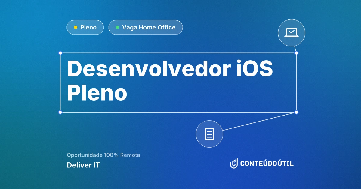 Vaga Home Office: Desenvolvedor iOS Pleno | Deliver IT