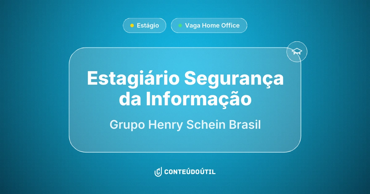 Vaga Home Office: Estagiário | Segurança da Informação | Grupo Henry Schein Brasil