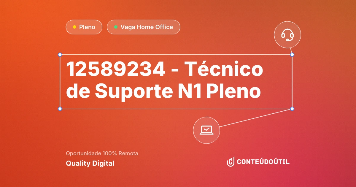 Vaga Home Office: 12589234 - TÉCNICO DE SUPORTE N1 PLENO | Quality Digital
