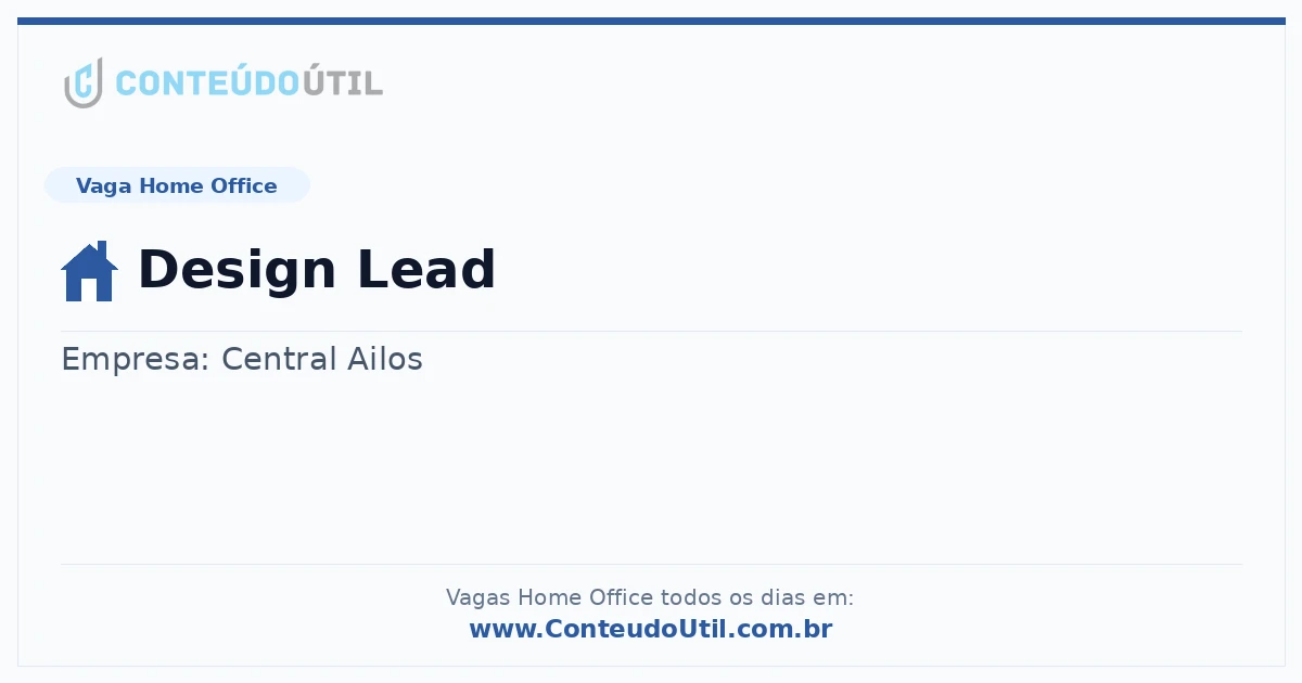 Vaga Home Office: Design Lead | Conteúdo Útil