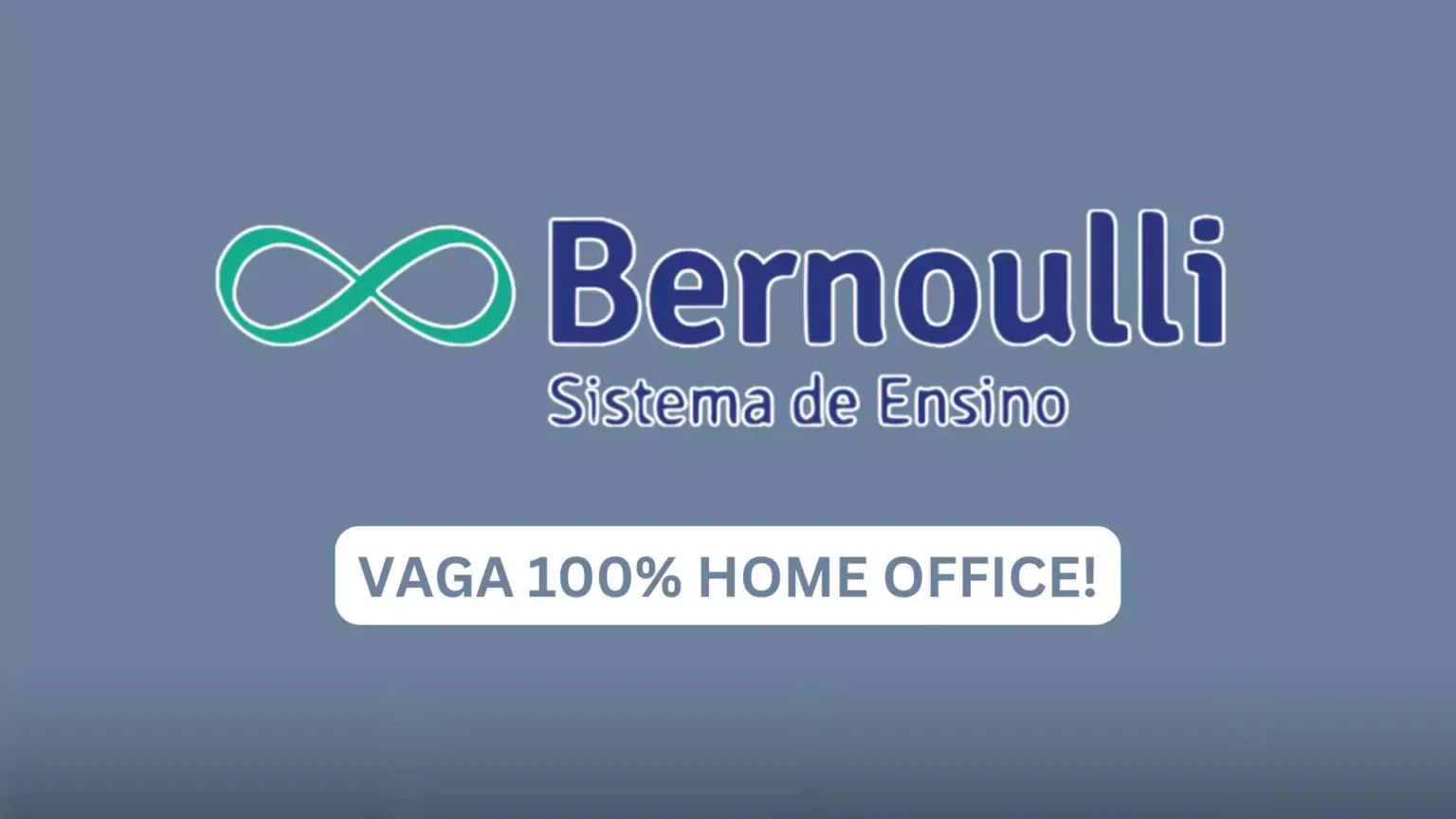 ANALISTA PEDAGÓGICO: A Bernoulli Educação Abriu Vaga Home Office 100% Remota