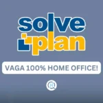 CONSOLIDAÇÃO FINANCEIRA: A SolvePlan Abriu Vaga Home Office 100% Remota